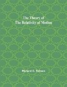 Richard C. Tolman - The Theory of the Relativity of Motion