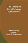 Arthur Crump - The Theory of Stock Exchange Speculation