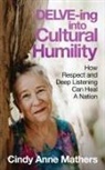 Cindy Anne Mathers - DELVE-ing into Cultural Humility