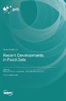 Recent Developments in Food Gels