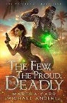 Michael Anderle, Martha Carr - The Few, The Proud, The Deadly