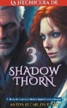 Antonio Carlos Pinto - La hechicera de Shadowthorn 3