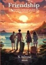 S Afrose - Friendship