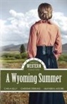 Carla Kelly, Heather B. Moore, Christine Sterling - A Wyoming Summer
