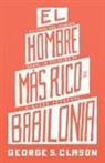 George S Clason - El Hombre Mas Rico de Babilonia (the Richest Man in Babylon)