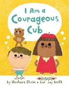 Shoshana Chaim, Lori Joy Smith - I Am a Courageous Cub