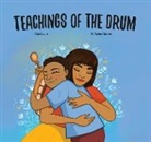 Ren Louie, Karlene Harvey - Teachings of the Drum