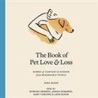 Sara Bader, Shiromi Arserio, Janina Edwards, Gary Furlong, Leon Nixon - The Book of Pet Love and Loss (Audio book)