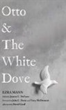 Ezra Mann, Jeanne C Defazio - Otto & the White Dove
