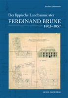 Joachim Kleinmanns - Der lippische Landbaumeister Ferdinand Brune (1803-1857)