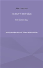 Jörg Spitzer - Der Coast To Coast Killer