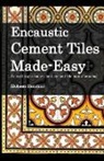 Mohsen Henchiri - Encaustic Cement Tiles Made Easy