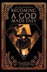 Arthur Wordsmith - Becoming a God Made Easy