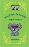 Jon Coley - You Tryna Be Funny? Jokes for Kids