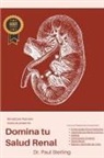 Paul Sterling - Domina tu Salud Renal