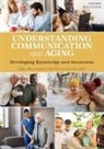 Jake Harwood, Christine Kunkle - Understanding Communication and Aging