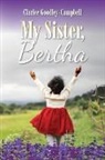 Clarice Goodley-Campbell - My Sister, Bertha