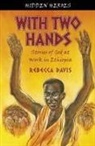 Rebecca Davis - With Two Hands