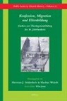 Herman Selderhuis, Markus Wriedt - Konfession, Migration Und Elitenbildung