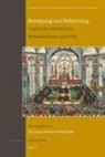 Christian Moser, Peter Opitz - Bewegung Und Beharrung: Aspekte Des Reformierten Protestantismus, 1520-1650
