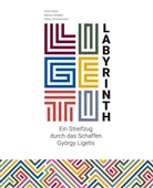Anna Dalos, Márton Kerékfy, Heidy Zimmermann - Ligeti-Labyrinth