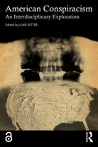 Luke Ritter, Luke Ritter, Ritter Luke - American Conspiracism