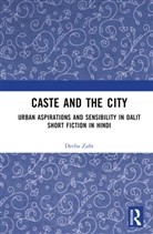 Deeba Zafir - Caste and the City