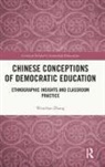 Wenchao Zhang - Chinese Conceptions of Democratic Education
