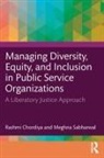 Rashmi Chordiya, Rashmi (Seattle University Chordiya, Meghna Sabharwal, Sabharwal Meghna - MANAGING DIVERSITY EQUITY AND IN