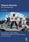 Daphne P. Lei, Daphne P. Nellhaus Lei, Lei Daphne P., Tobin Nellhaus, Nellhaus Tobin, Tamara Underiner... - Theatre Histories