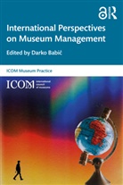 Darko (University of Zagreb Babic, Darko Babic, Unesco Icom Museum Inform Ctr - International Perspectives on Museum Management