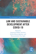 Augustine Edobor (The Nottingham Trent Un Arimoro, Augustine Edobor Arimoro, Tamaraoudoubra Tom Egbe, Tamaraudoubra Tom Egbe, Ezinne Mirian Igbokwe - Law and Sustainable Development After Covid-19