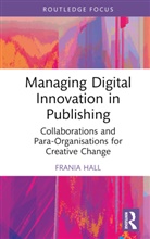 Frania Hall, Hall Frania - Managing Digital Innovation in Publishing