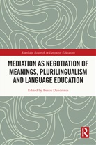 Bessie Dendrinos, Bessie (National and Kapodistrian Unive Dendrinos, Bessie Dendrinos, Dendrinos Bessie - Mediation As Negotiation of Meanings, Plurilingualism and Language