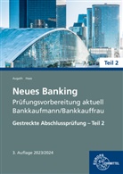 Britta Augath, Nicole Haas - Neues Banking Prüfungsvorbereitung aktuell Bankkaufmann/Bankkauffrau