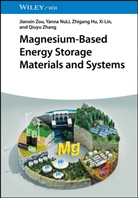 Zhigang Hu, Zhigang et al Hu, Xi Lin, Yanna NuLi, Qiuyu Zhang, Jianxin Zou - Magnesium-Based Energy Storage Materials and Systems
