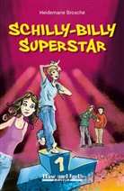 Heidemarie Brosche - Schilly-Billy Superstar / light
