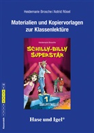Heidemarie Brosche - Begleitmaterial: Schilly-Billy Superstar / Neuausgabe