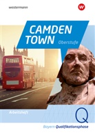 Anne-Kathrin Böker, Florian Brauel, Ilka et Kratz - Camden Town Oberstufe - Ausgabe 2023 für die Sekundarstufe II in Bayern