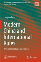 Longyue Zhao - Modern China and International Rules