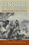 Nicholas A. Jones Robins, Adam Jones, Nicholas A Robins, Nicholas A. Robins - Genocides By the Oppressed