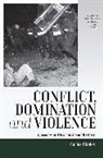 Carlos Illades, Illades Carlos - Conflict, Domination, and Violence