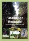 Rolf Munz - Faszination Reutwald