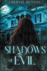Cheryel Hutton - Shadows of Evil