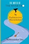 Padmasree Mazumdar, Subhrasankar Das - The Water of the River Deo