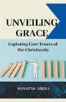 Yonatan Abera - Unveiling Grace