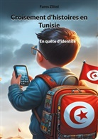 Fares Zlitni - Croisement d'histoires en Tunisie