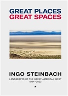 Ingo Steinbach - Great Places, Great Spaces