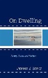 Dennis E. Skocz, Skocz Dennis E. - On Dwelling