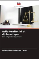 Calvopiña Cando Juan Carlos - Asile territorial et diplomatique
